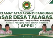 DPP APSI Karawang Dukung Revitalisasi Pasar Modern Talagasari, Dorong Ekonomi Pedagang